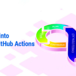 A Deep Dive into CI/CD with GitHub Actions
