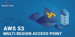 Multi-Region Access Points (MRAP)