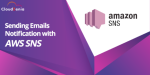 Sending Emails Notification with AWS SNS